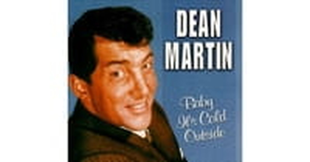 The Worst of the Worst #5: "Baby, it's Cold Outside" by Dean Martin